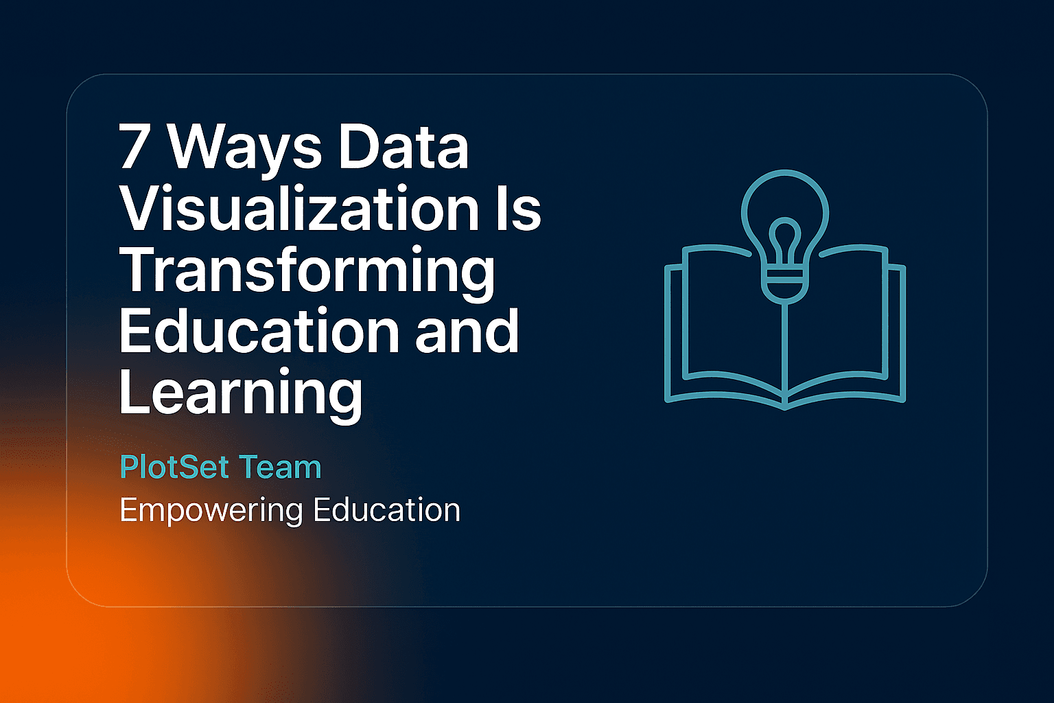 7 Ways Data Visualization Is Transforming Education and Learning | PlotSet