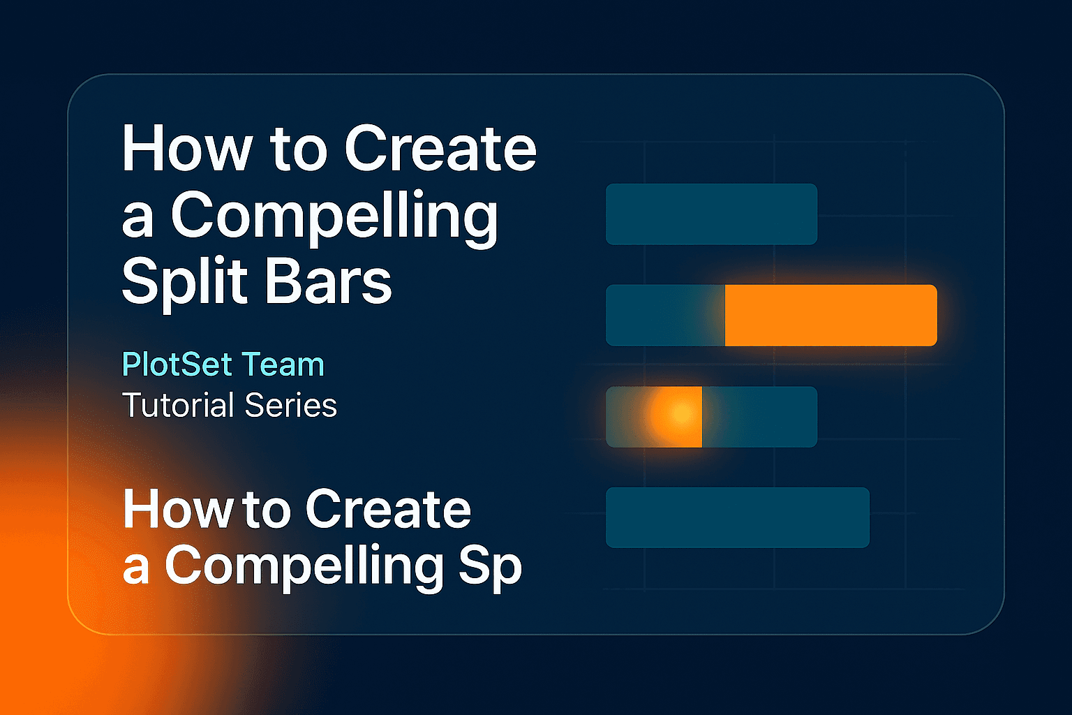 Drag Bar Visual Examples How to Create a Compelling Split Bars | PlotSet